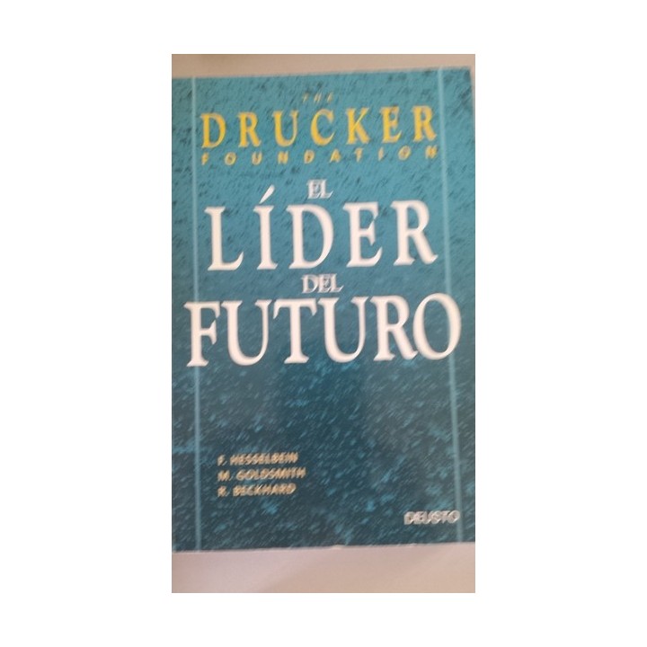 EL LIDER DEL FUTURO - Hesselbein, F. Goldsmith, M. Beckhard, R.